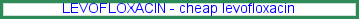 Levofloxacin